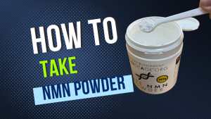 A container of NMN powder with a dosage scoop and the words how to take NMN powder